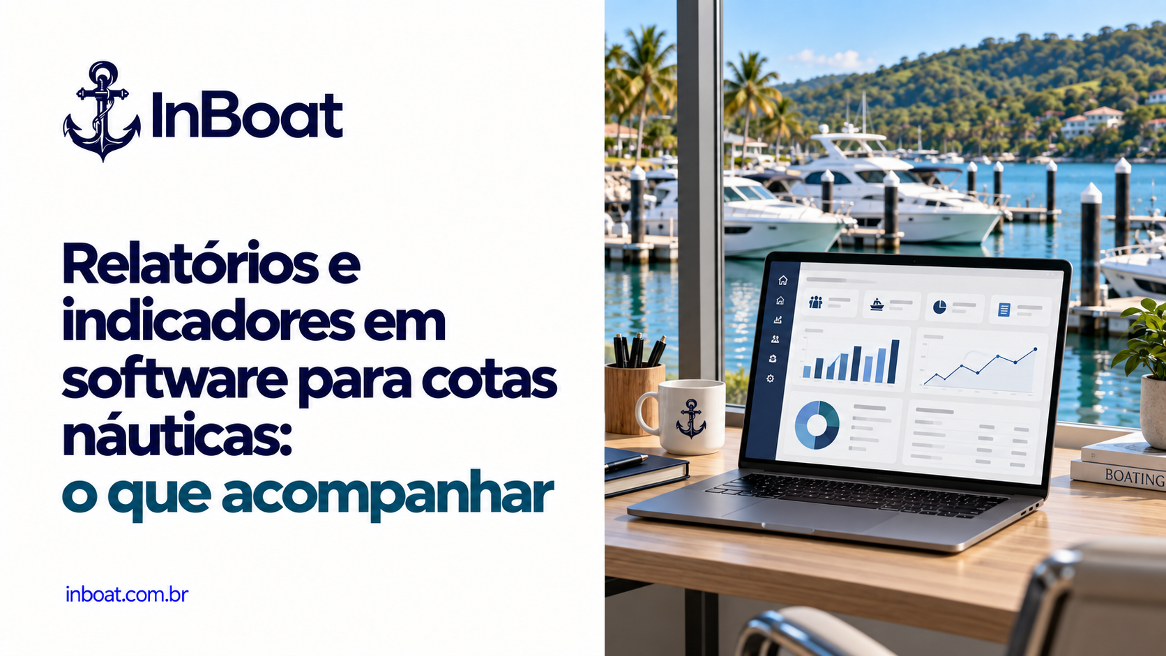 Relatórios e indicadores em software para cotas náuticas: o que acompanhar