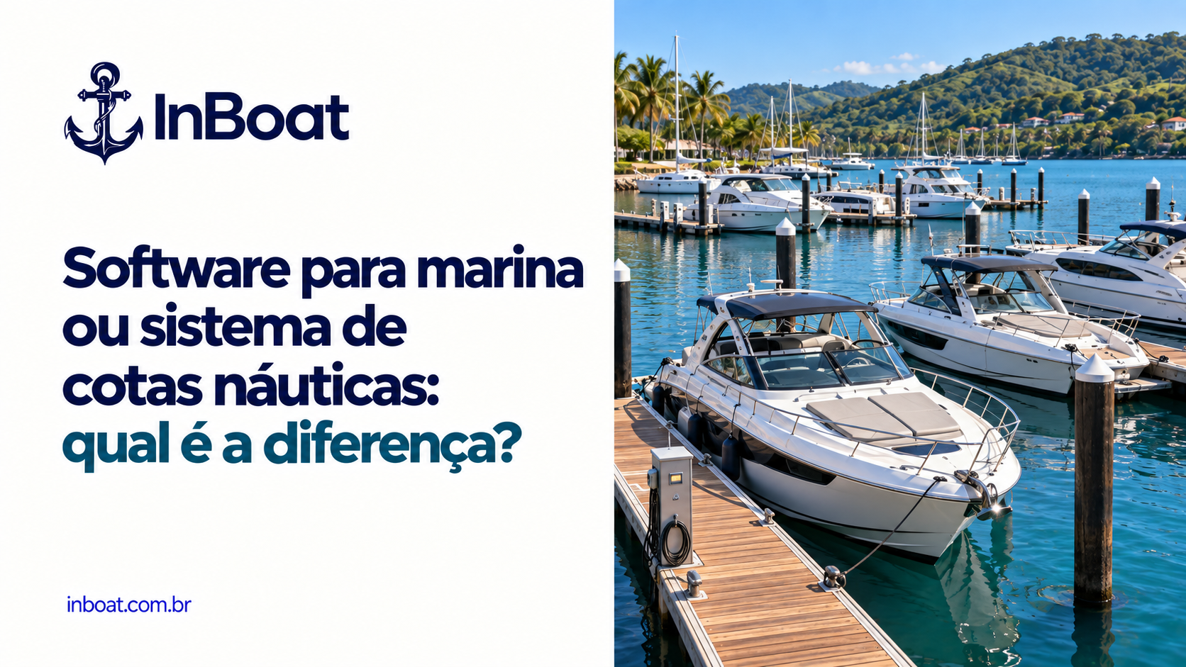 Software para marina ou sistema de cotas náuticas: qual é a diferença?